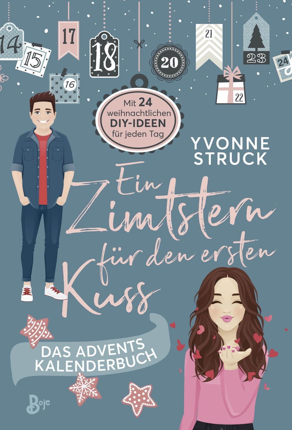 Ein Zimtstern für den ersten Kuss / Yvonne Struck