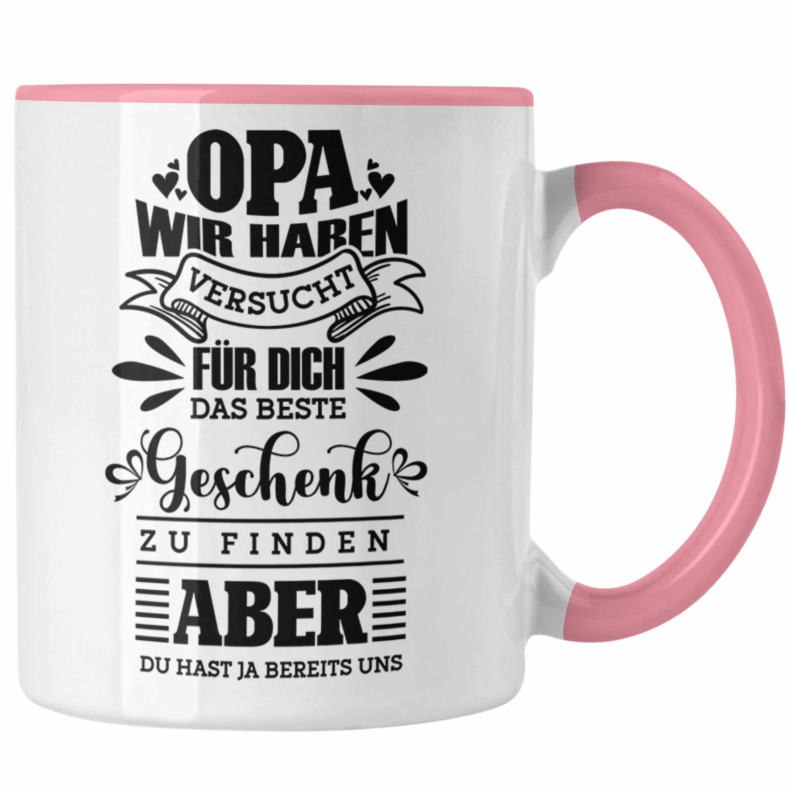 Trendation Tasse Tasse Geschenk Opa Spruch Geschenkidee von Enkelkinder Wir Haben Versu Rosa