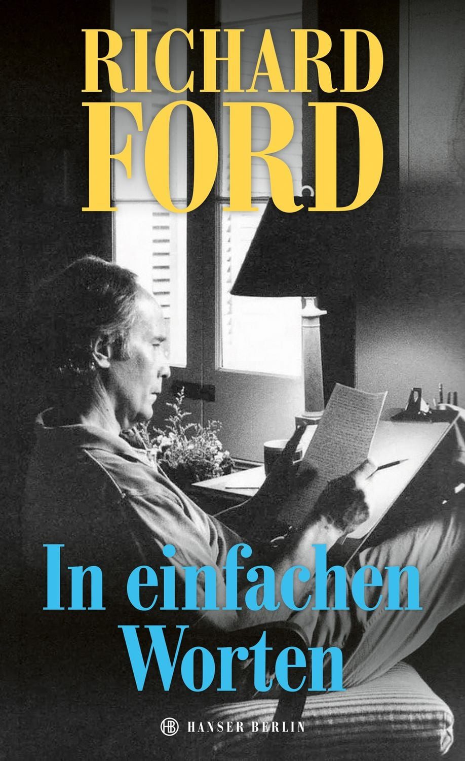 In einfachen Worten / Richard Ford