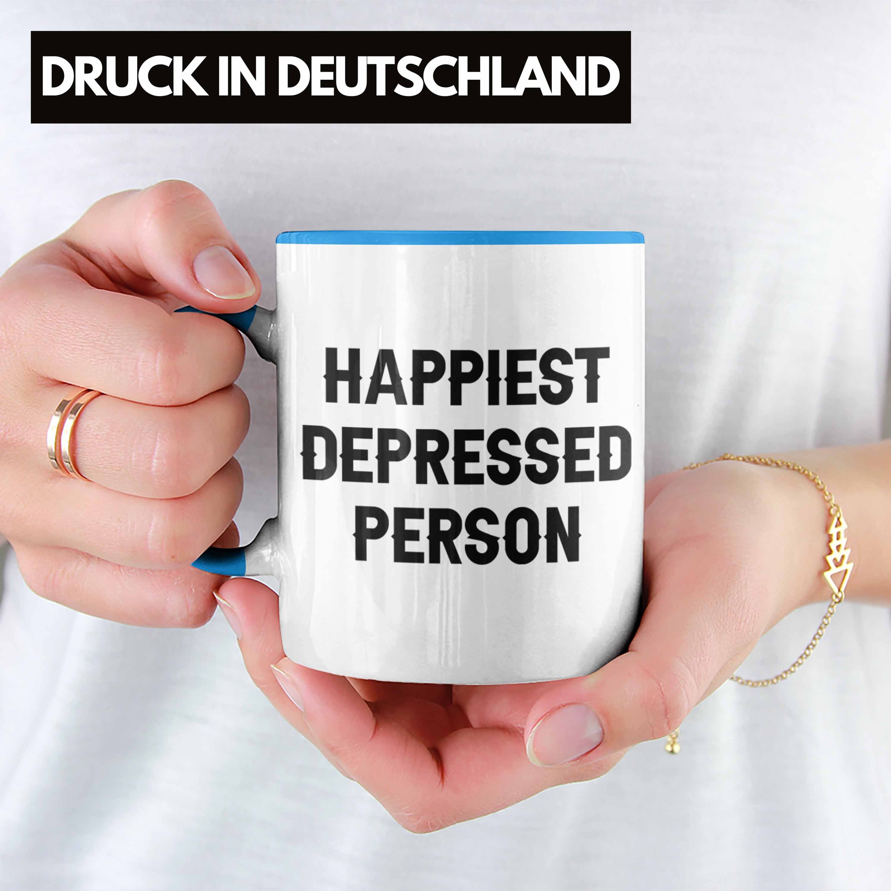Geschenk Trendation Happiest Mental Health Tasse Depressed Blau Person Tasse Depressionen