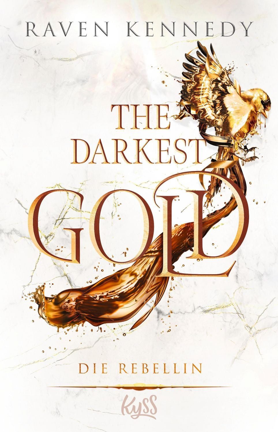 The Darkest Gold – Die Rebellin / Raven Kennedy
