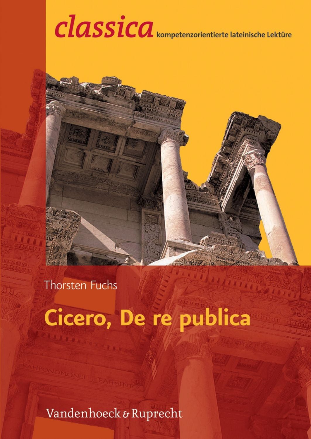 Cicero, De re publica / Thorsten Fuchs