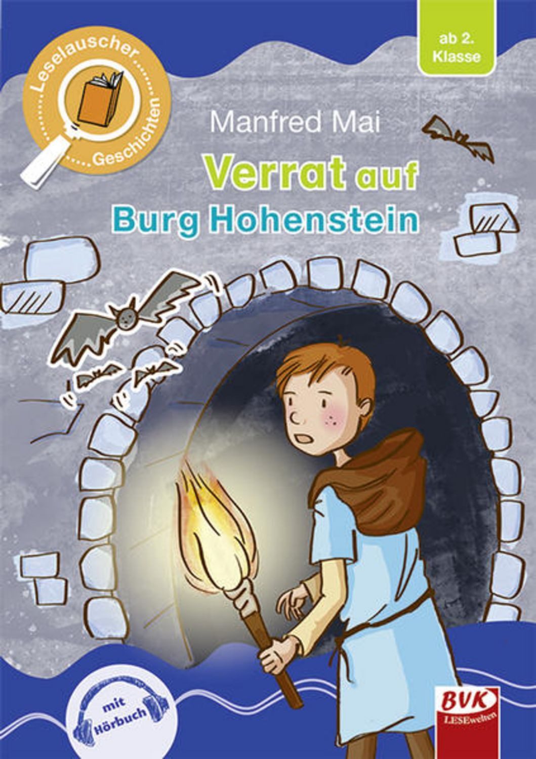 Leselauscher Geschichten: Verrat auf Burg Hohenstein / Manfred Mai