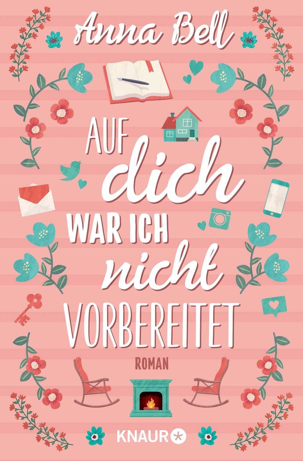 Auf dich war ich nicht vorbereitet / Anna Bell, Roman