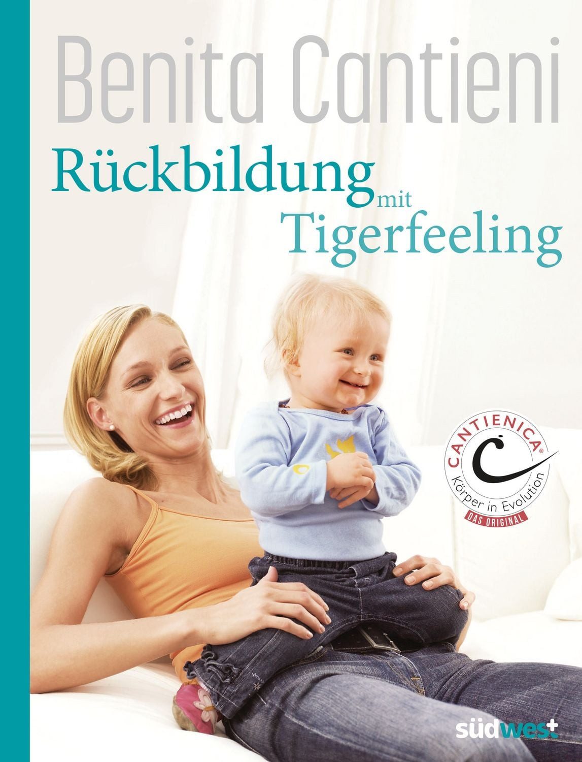 Rückbildung mit Tigerfeeling / Benita Cantieni