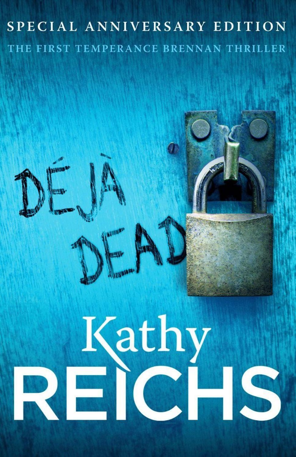 Deja Dead / Kathy Reichs