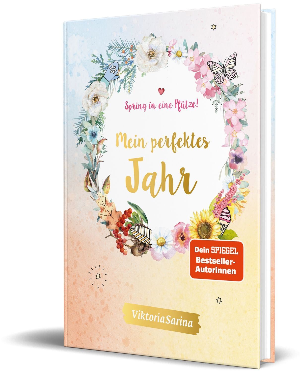 Spring in eine Pfütze! Mein perfektes Jahr / ViktoriaSarina, von ViktoriaSarina
