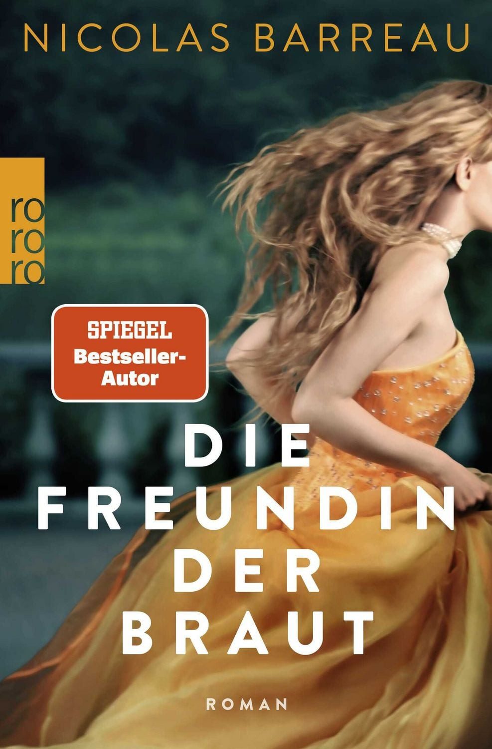Die Freundin der Braut / Nicolas Barreau