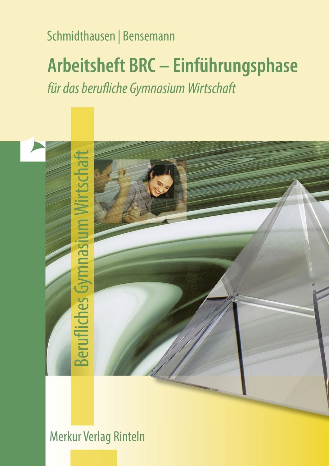 Arbeitsheft BRC - Einführungsphase / Michael Schmidthausen, Elisabeth Bensemann