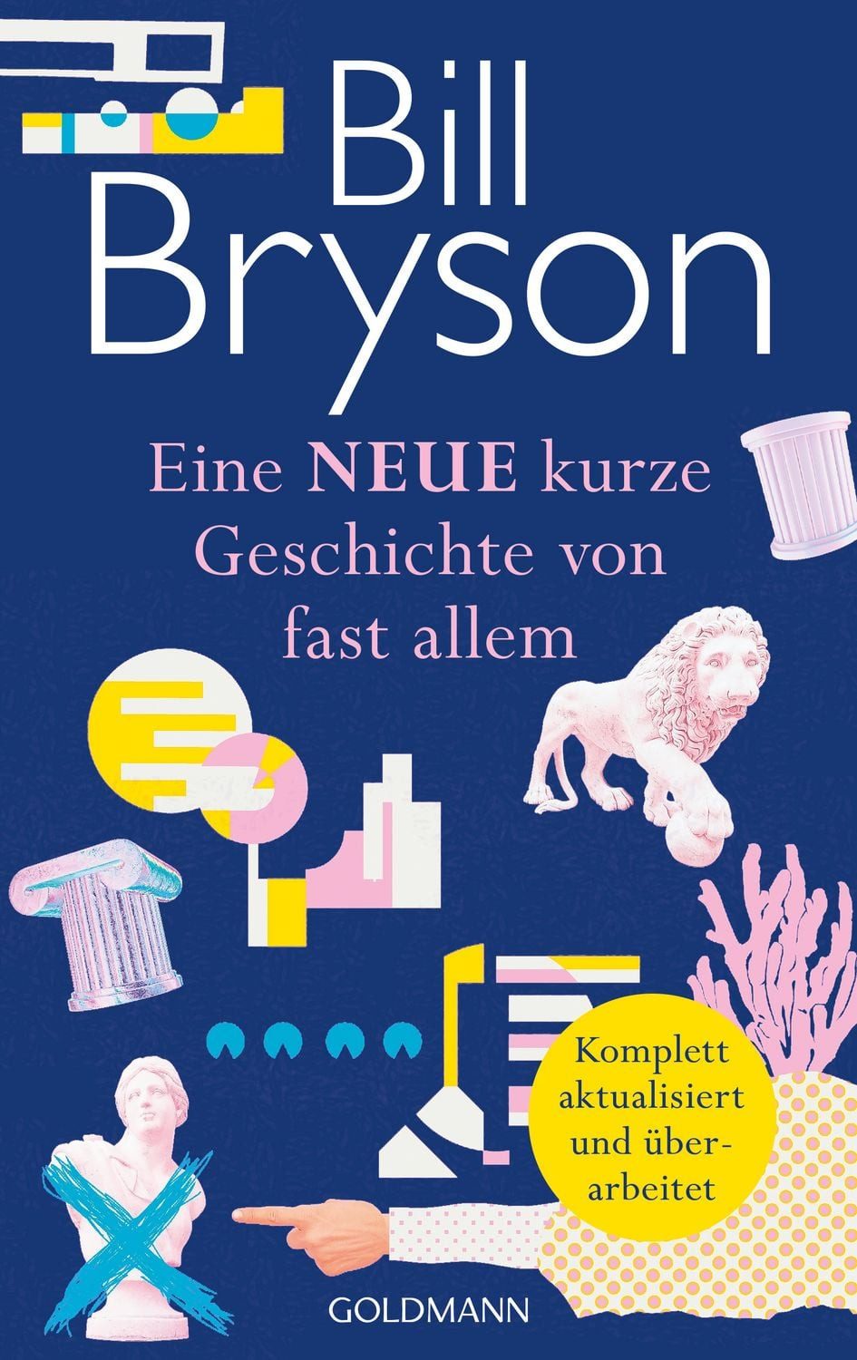Eine NEUE kurze Geschichte von fast allem / Bill Bryson