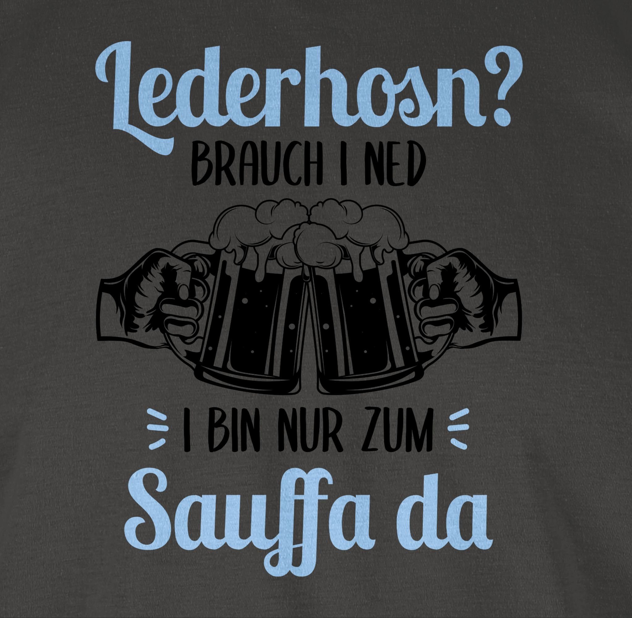 Shirtracer T-Shirt i Sauffa Bin Brauch da Dunkelgrau zum nur 1 Oktoberfest für Mode Lederhosn? Herren ned