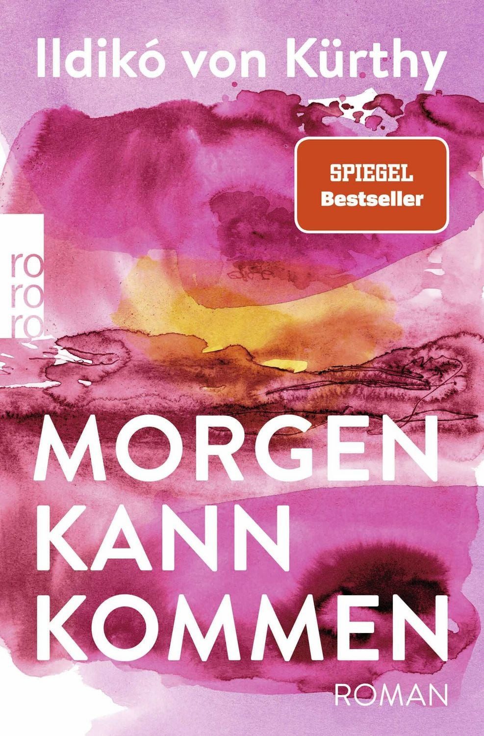 Morgen kann kommen / Ildikó von Kürthy