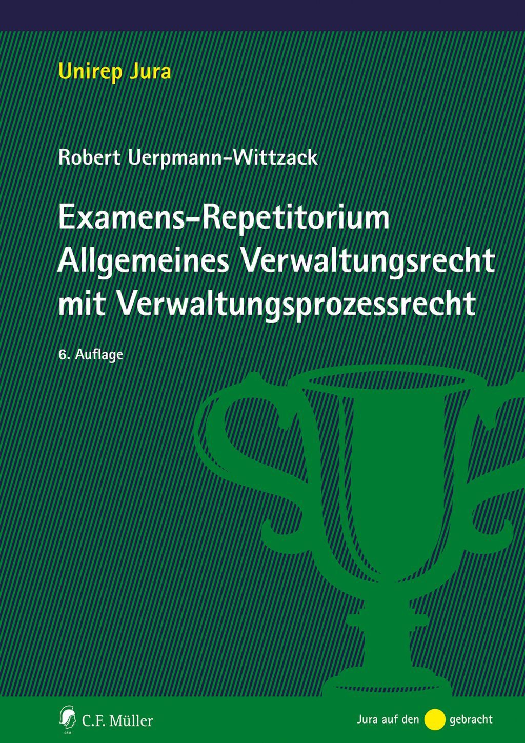 Fachbuch Examens-Repetitorium Allgemeines Verwaltungsrecht mit Verwaltungsproze Robert Uerpmann-Wittzack