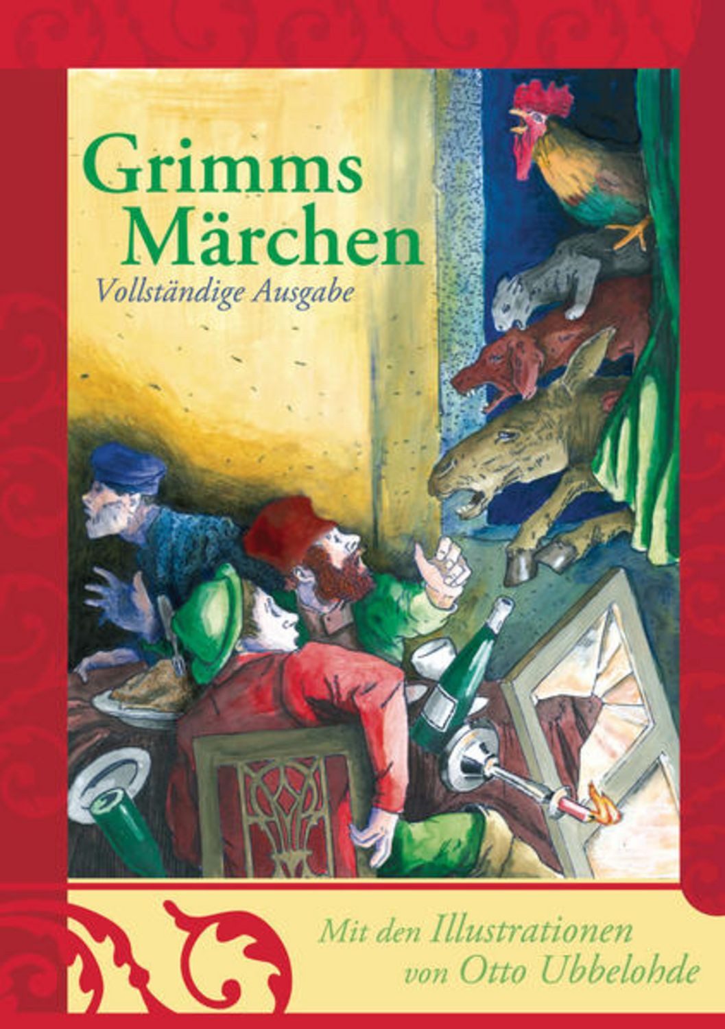 Grimms Märchen - vollständige und illustrierte Ausgabe (gebundene Ausg / Jacob Grimm, Wilhelm Grimm