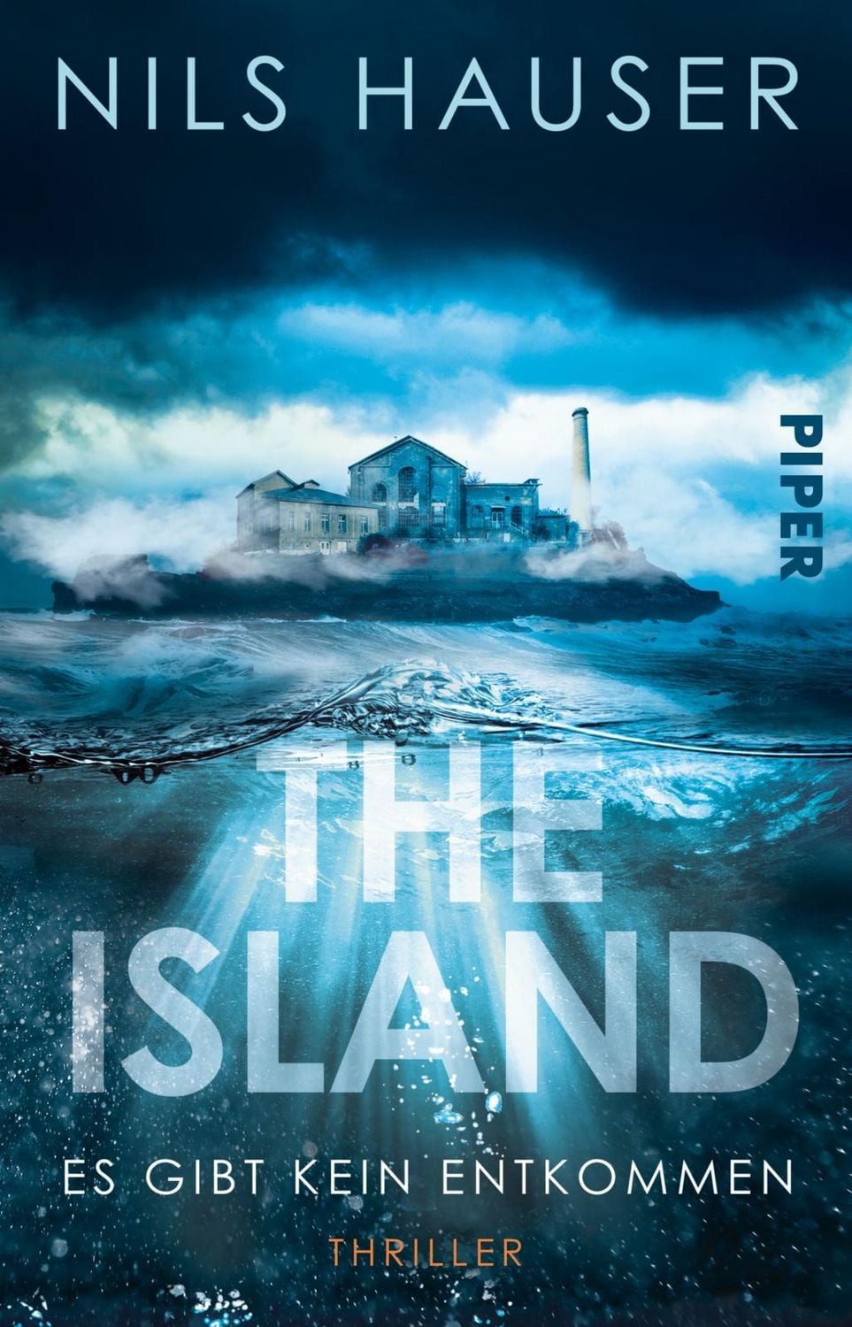 The Island – Es gibt kein Entkommen Thriller, Spannender deutscher Es / Nils Hauser, Thriller, Spannender deutscher Escape-Room-Thriller auf einer verlassenen Ostsee-Insel