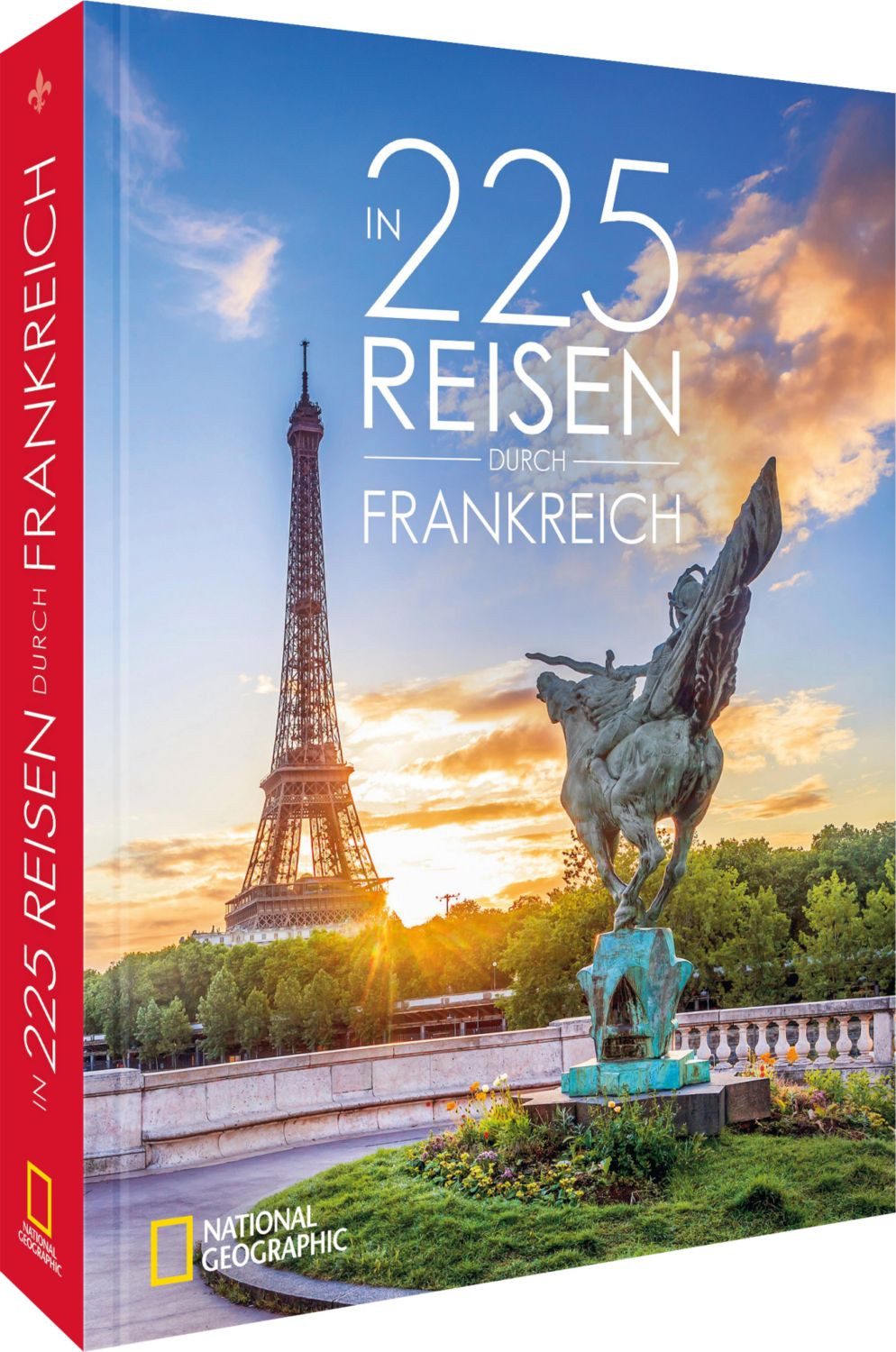 In 225 Reisen durch Frankreich / Björn Stüben