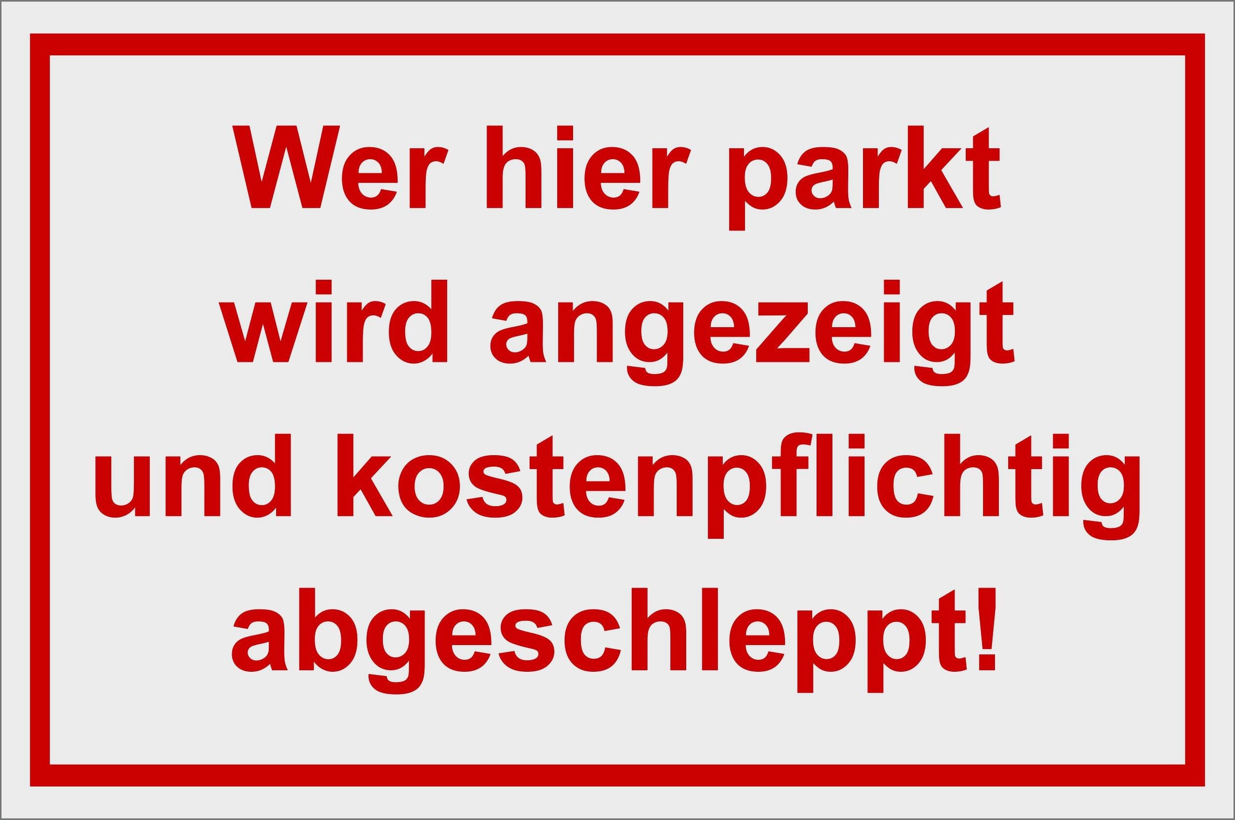 Hermann Schütz Hinweisschild Wer hier parkt wird angezeigt 200 x 300 mm Kunststoff, (1 St)