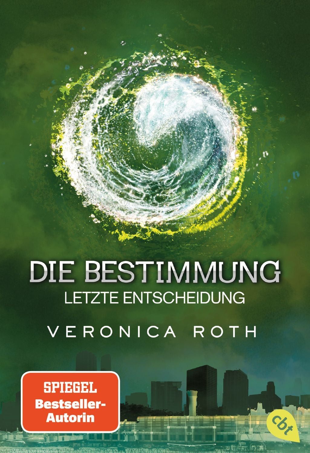 Belletristik Letzte Entscheidung / Die Bestimmung Band 3 Das grandiose Finale der e Veronica Roth
