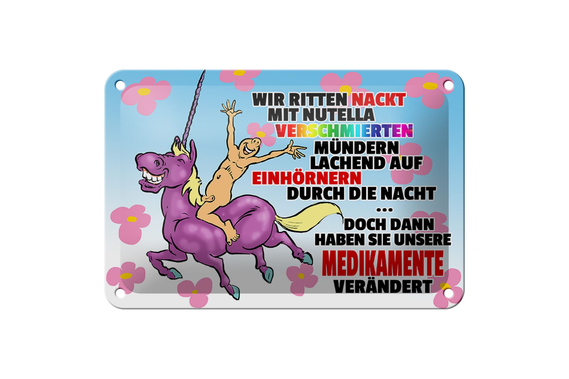 Femer GmbH Metallschild Spruch 18x12cm doch dann Medikamente geändert, (1 St), gewölbte Oberfläche, abgerundete Ecken, umgeschlagene Kanten