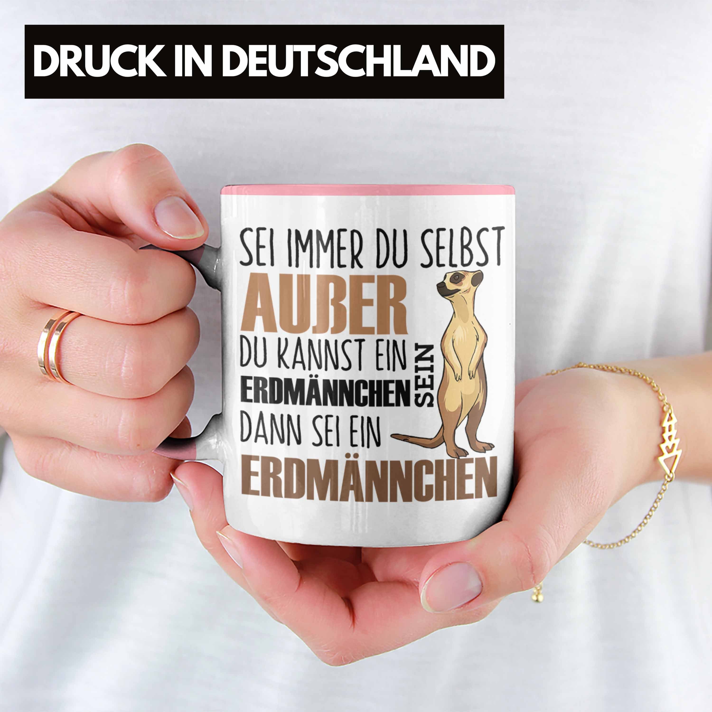 Rosa Lustige Sei Tasse Erdmännchen Trendation Tasse Geschenk Erdmännchenliebhaber für Immer