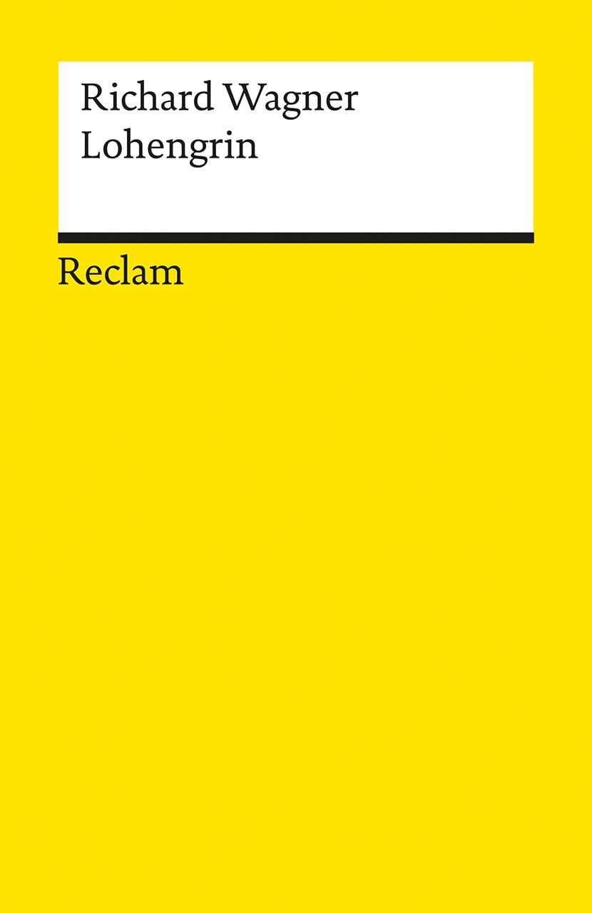 Lohengrin Textbuch mit Varianten der Partitur / Richard Wagner, Textbuch mit Varianten der Partitur, X