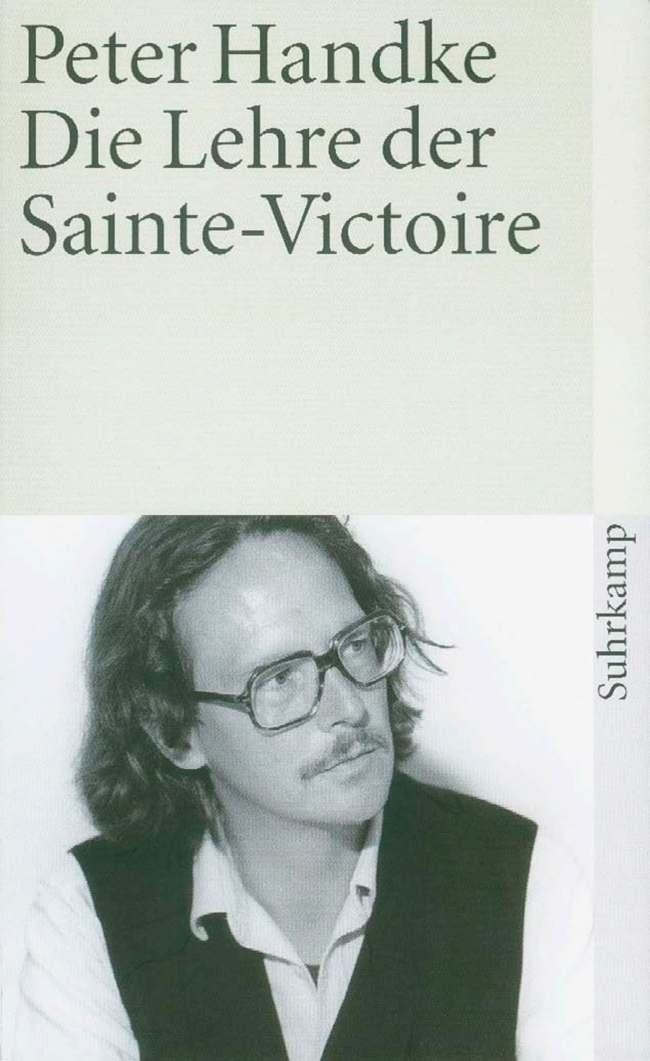 Die Lehre der Sainte-Victoire / Peter Handke
