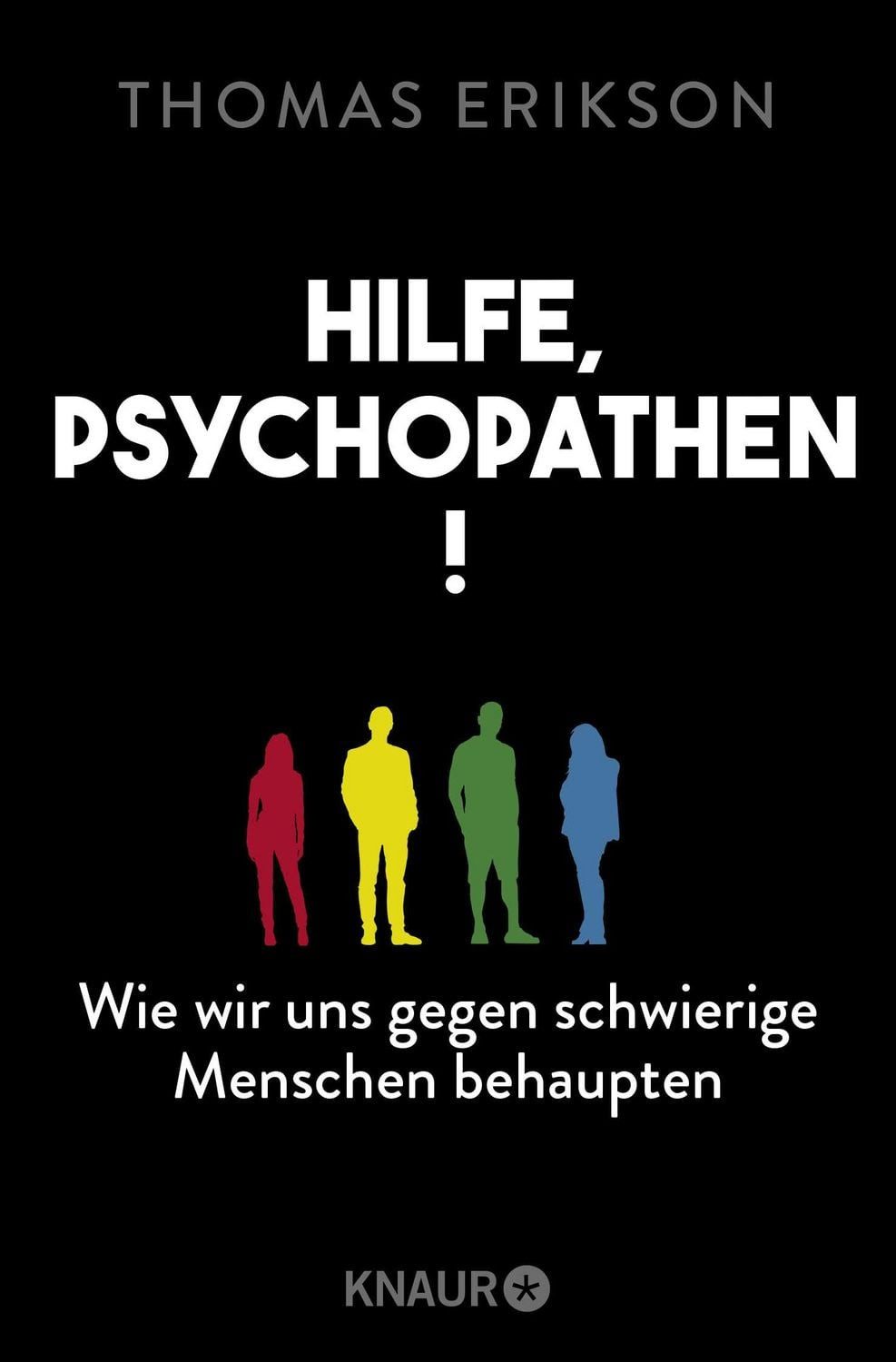 Hilfe, Psychopathen! / Thomas Erikson, New York Times Bestseller