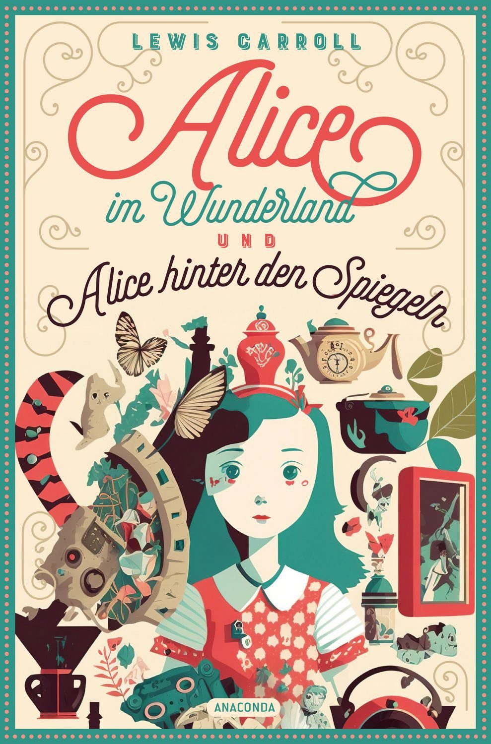 Lewis Carroll, Alice im Wunderland & Alice hinter den Spiegeln / Lewis Carroll