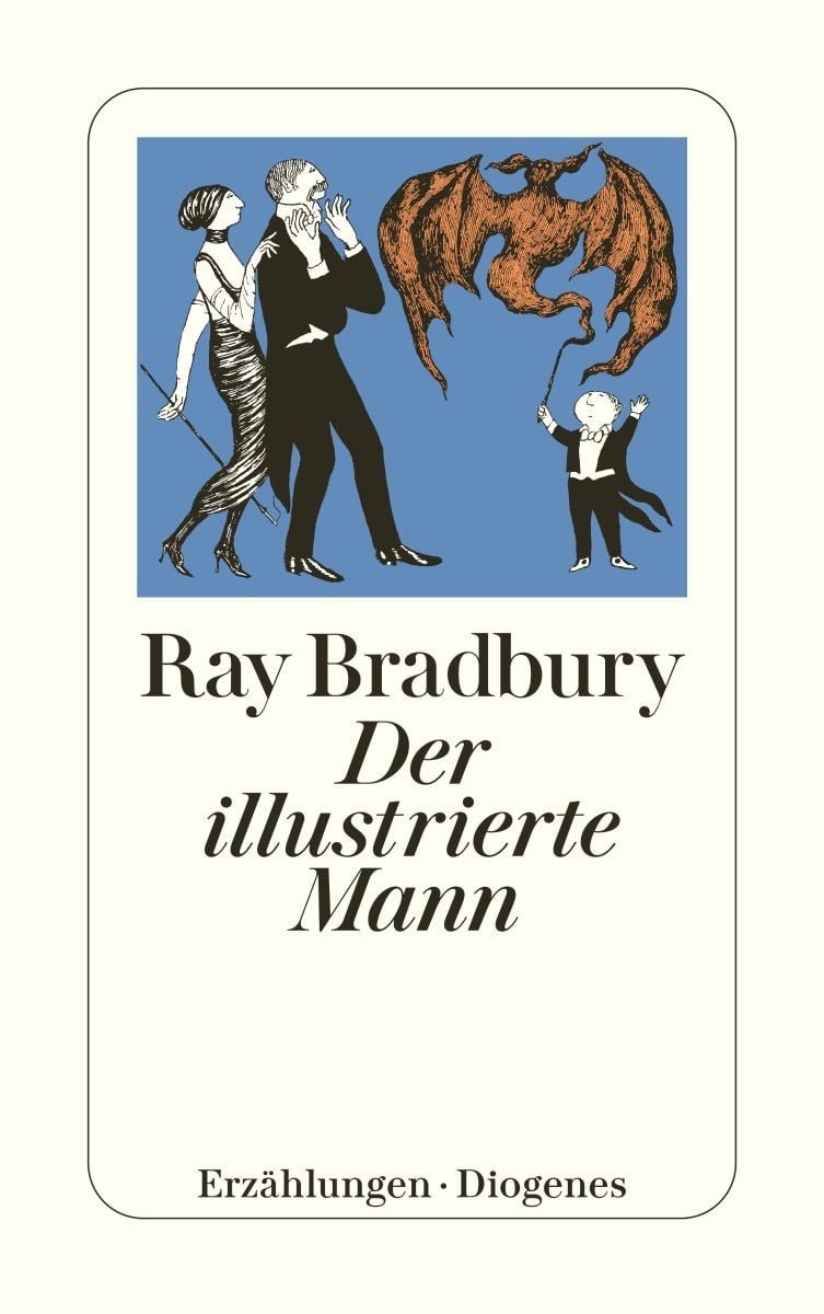 Der illustrierte Mann / Ray Bradbury, Erzählungen