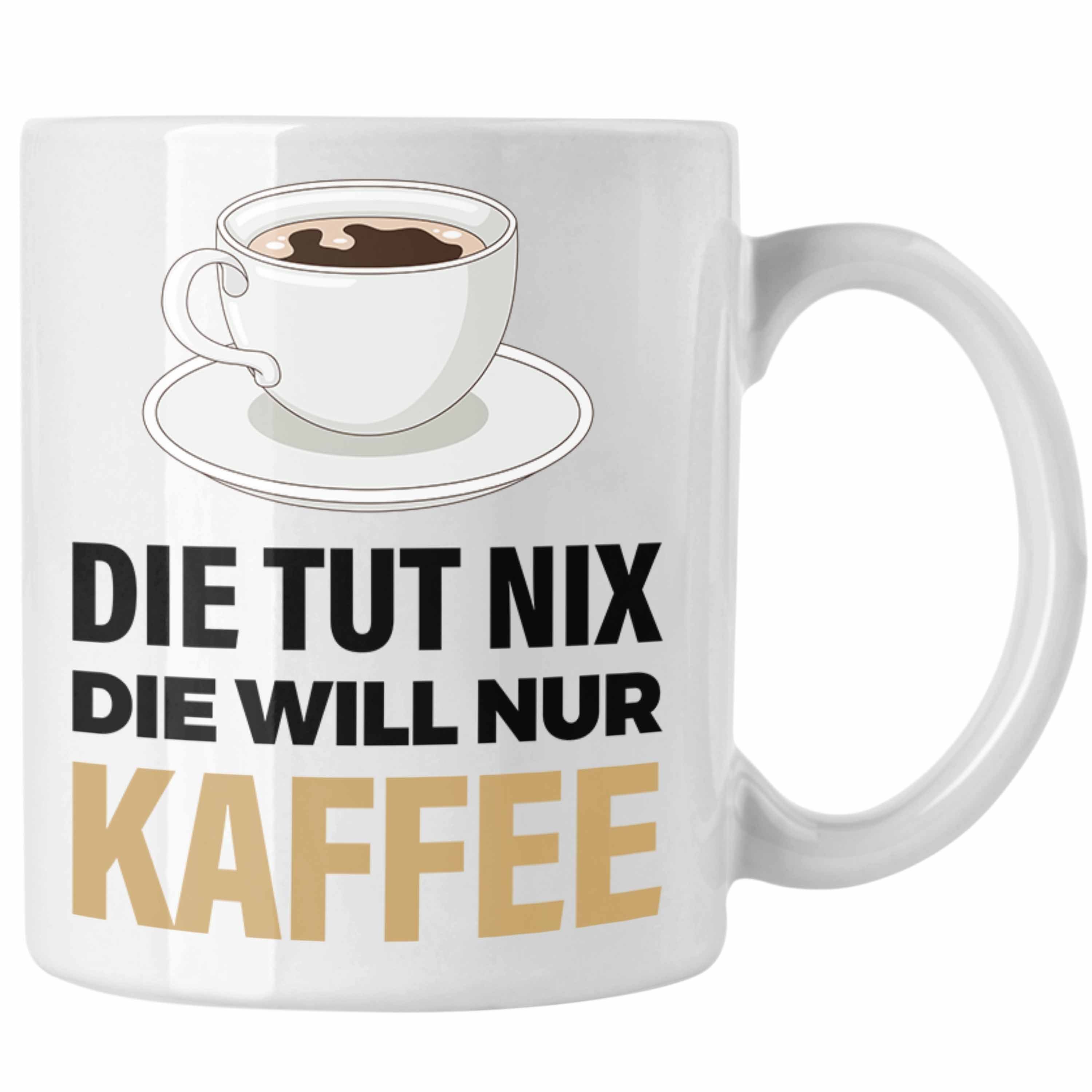 Weiss Geschenkidee Arbeit Tasse Trendation Kaffeetrinker Kollege Spruch Geschenk Grafik - Kaffee Trendation
