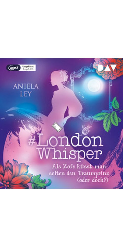 Der Audio Verlag Hörbuch #London Whisper - Teil 3: Als Zofe küsst man selten den Traumprinz, (1-St)