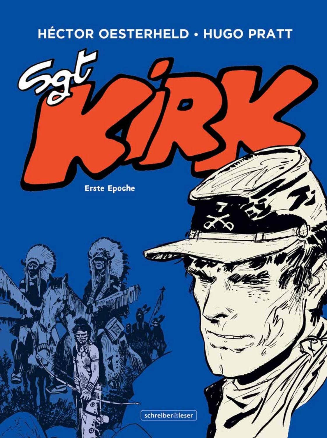 Sgt. Kirk / Héctor Oesterheld