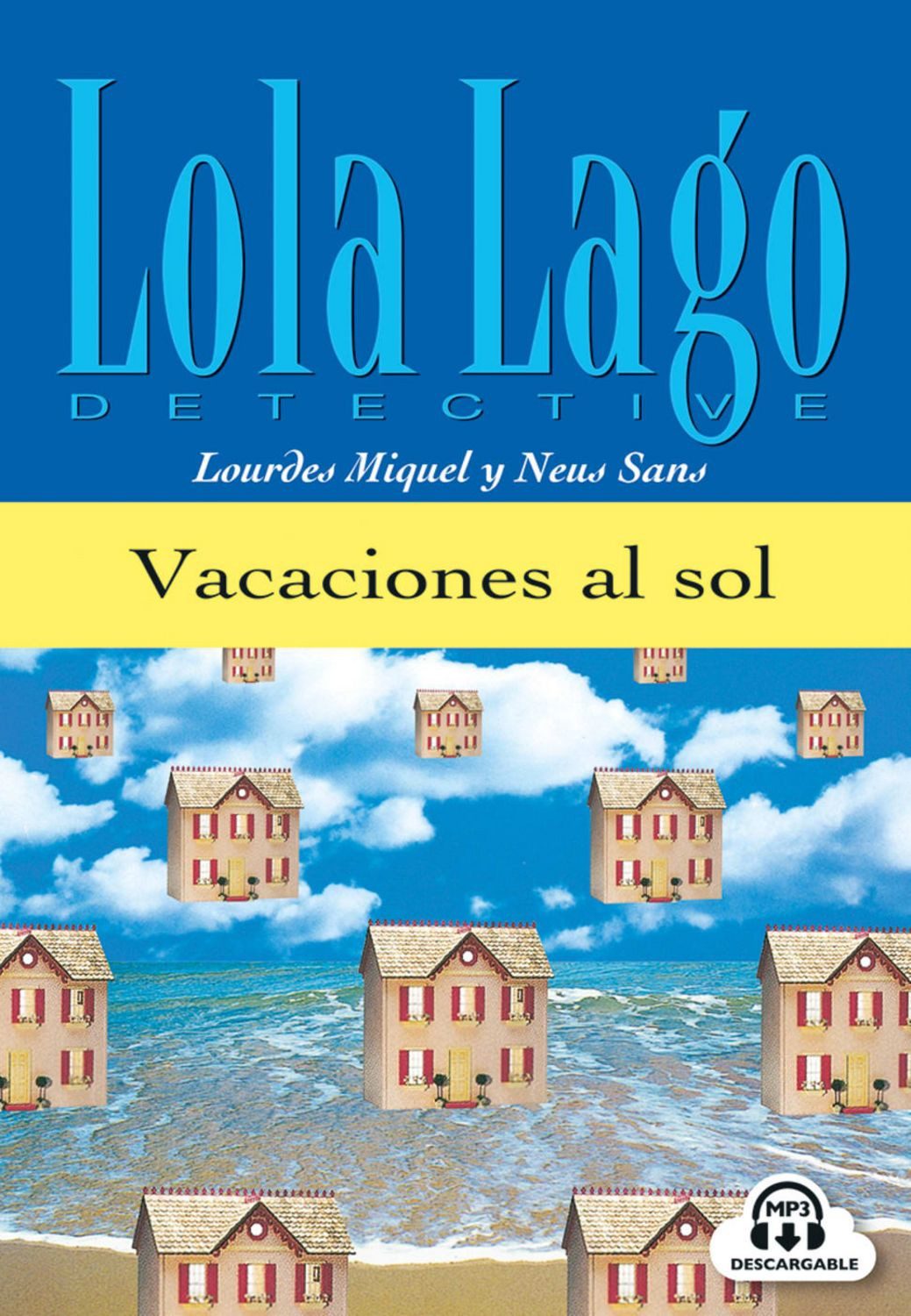 Vacaciones al sol / Lourdes Miquel, Neus Sans