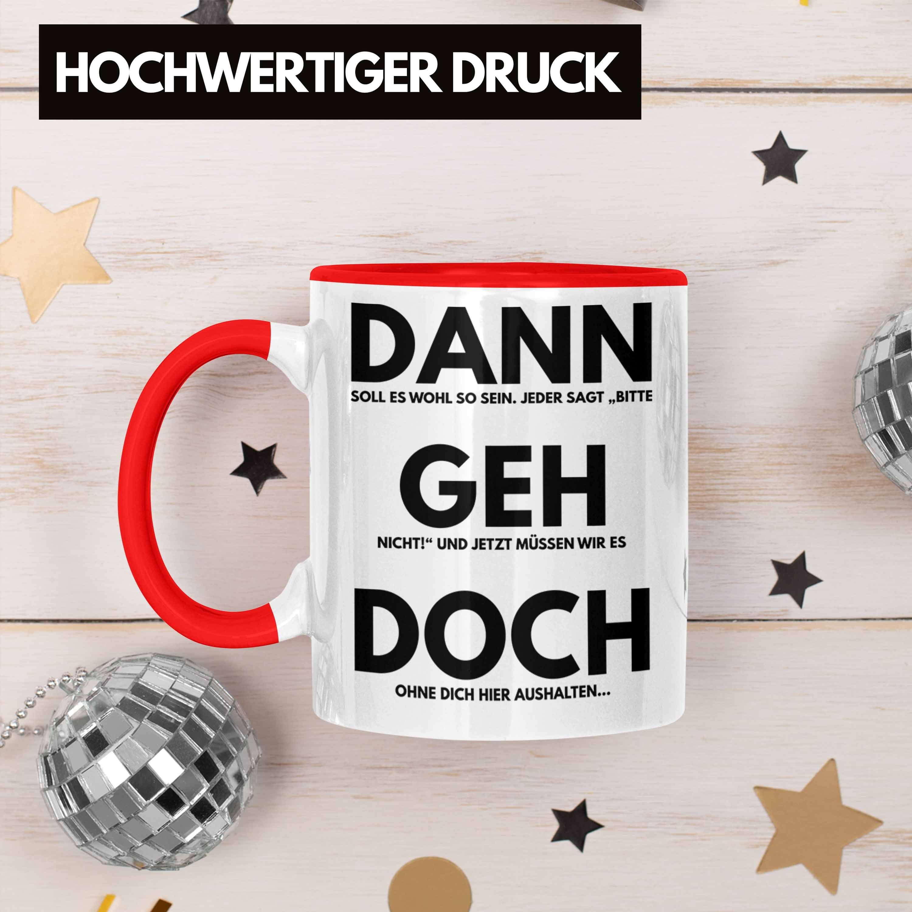 Spruch Abschied Kollegin Job Tasse Trendation Geh Dann Sprüche Neuer Trendation Geschenk Rot - Jobwechsel Doch Tasse Lustig Abschiedsgeschenk Kollege