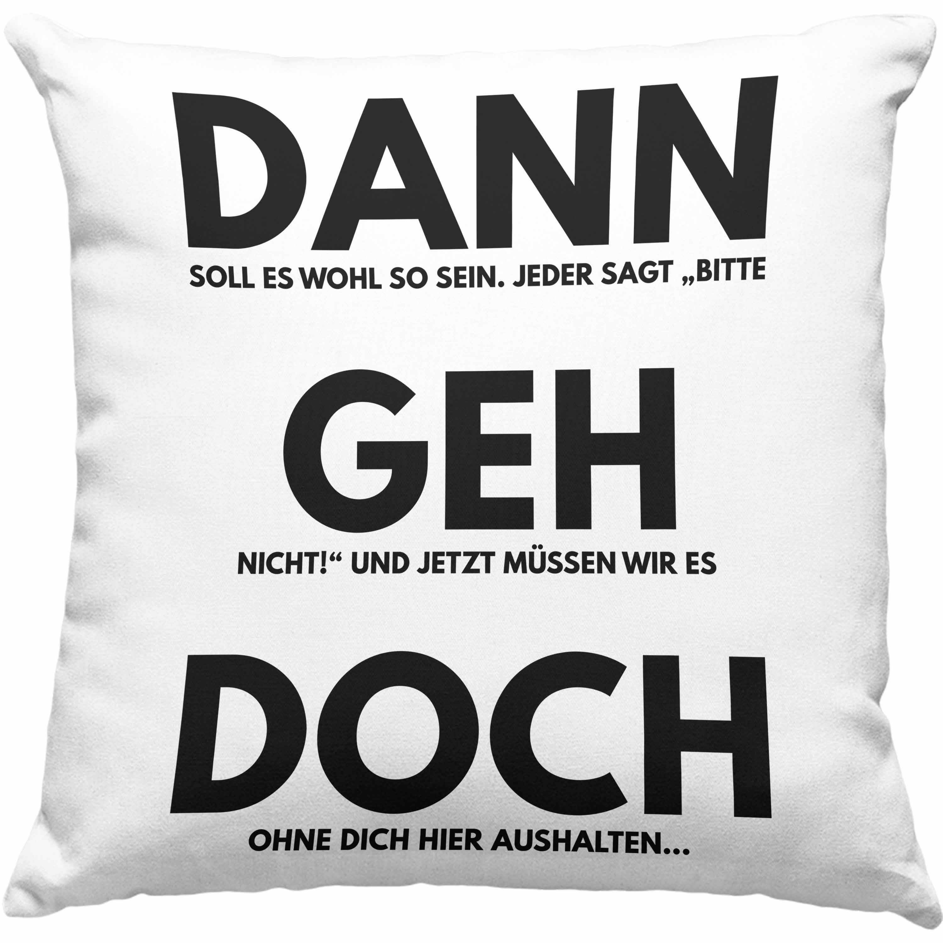 Trendation Zierkissen Trendation - Dann Geh Doch Kissen Geschenk Jobwechsel günstig online kaufen