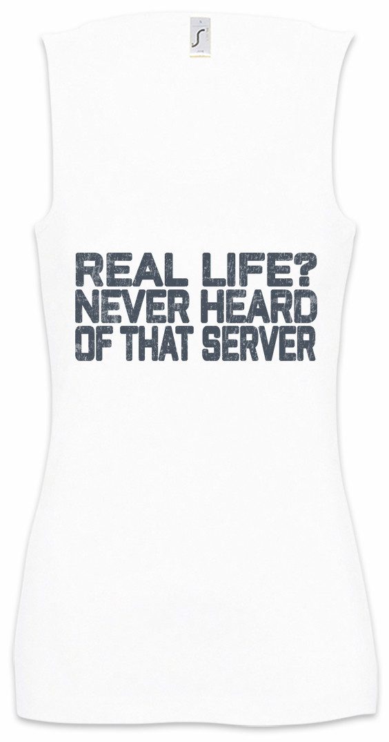 Tanktop Real Life Ärmelloses Damen T-Shirt Server Gamer Fun Games Gaming Video