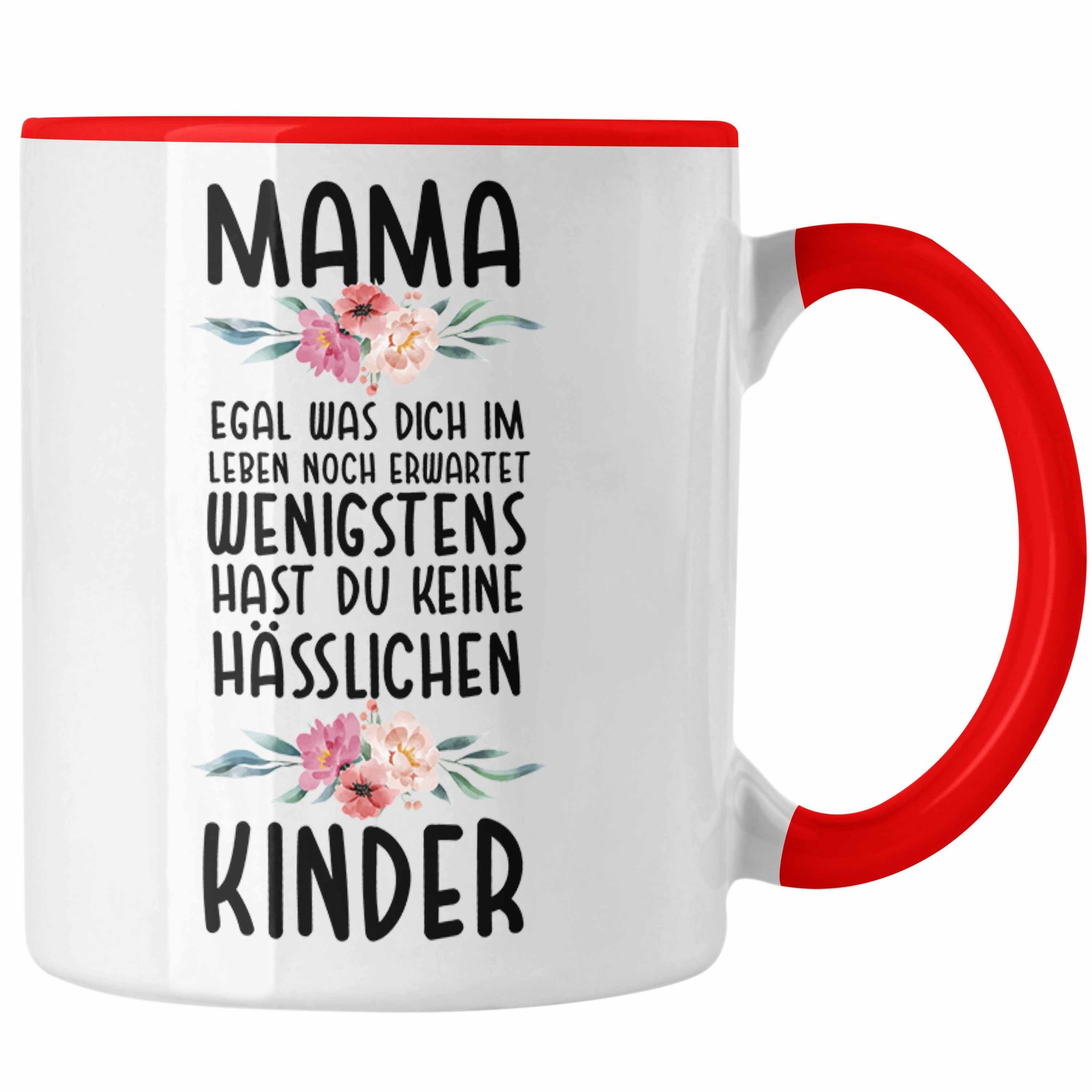 Trendation Tasse Trendation - Mutter Tasse Hässliche Kinder Muttertag Geschenk Mama von Kinder Spruch Geburtstag Mami Rot