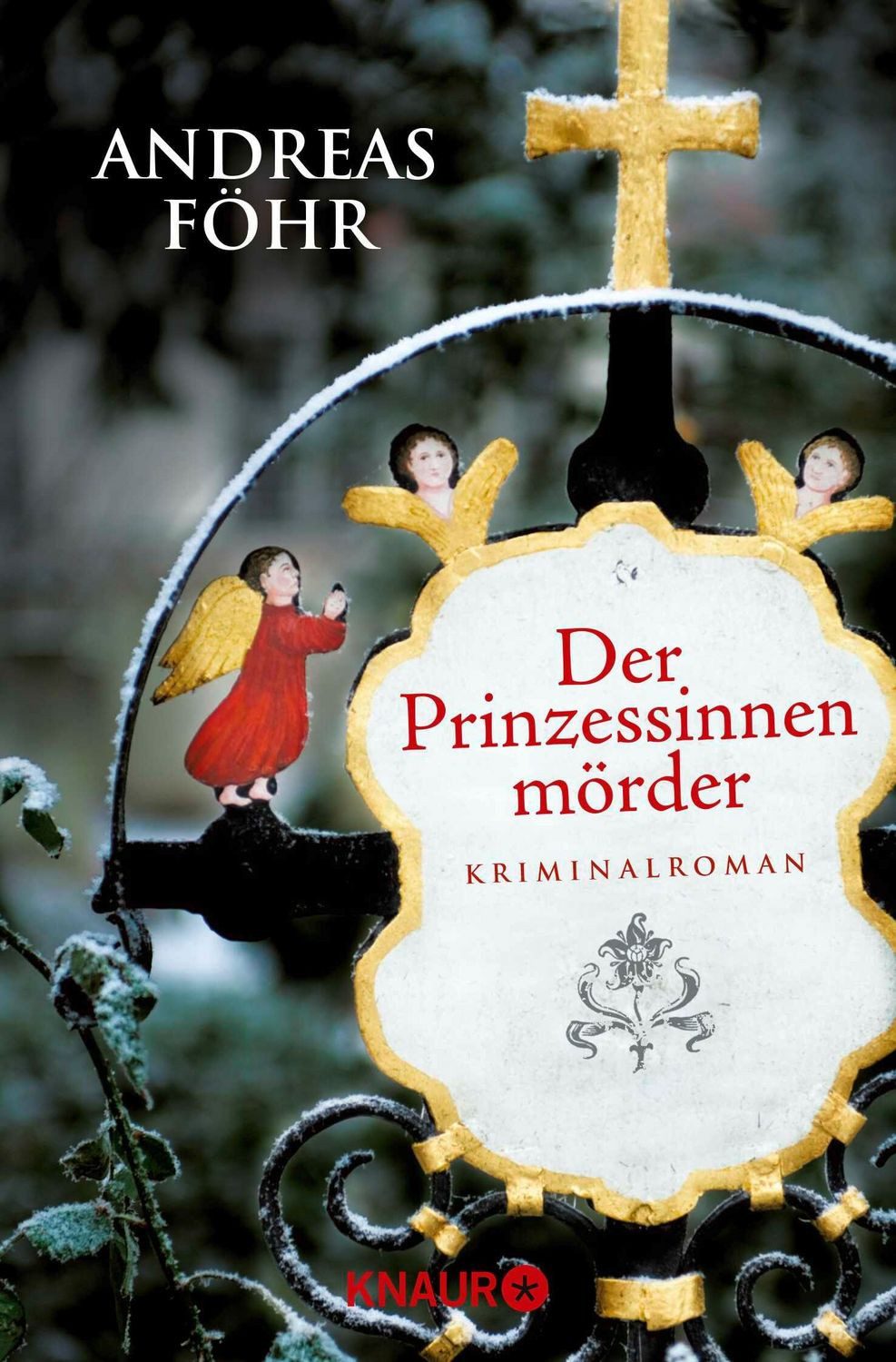 Der Prinzessinnenmörder / Kreuthner und Wallner Band 1 / Andreas Föhr