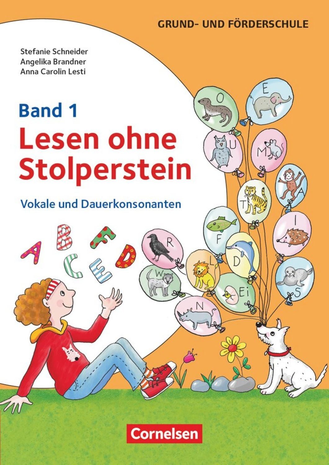 Lesen ohne Stolperstein - Band 1 Vokale und Dauerkonsonanten - Arbeits / Stefanie Schneider, Anna Carolin Lesti, Angelika Brandner