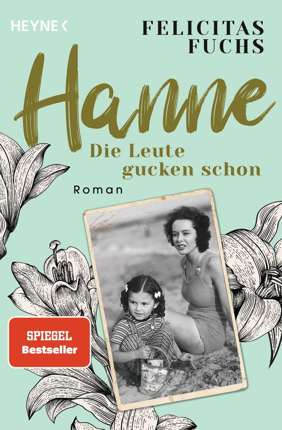 Hanne. Die Leute gucken schon / Felicitas Fuchs, SPIEGEL-Bestseller