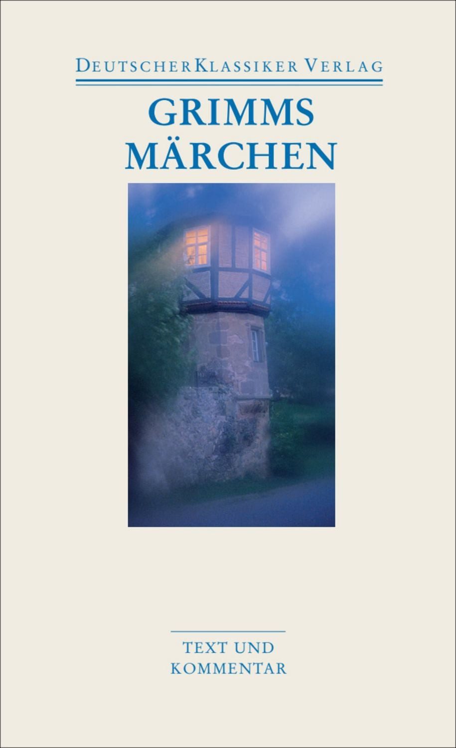 Grimms Märchen / Wilhelm Grimm, Jacob Grimm