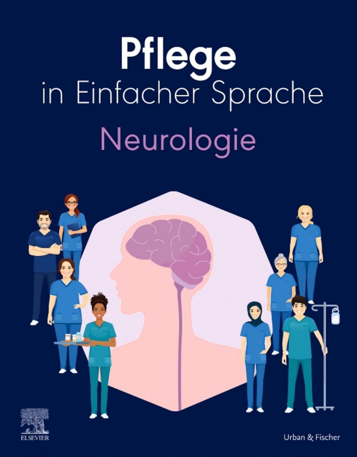Pflege in Einfacher Sprache: Neurologie / diverse