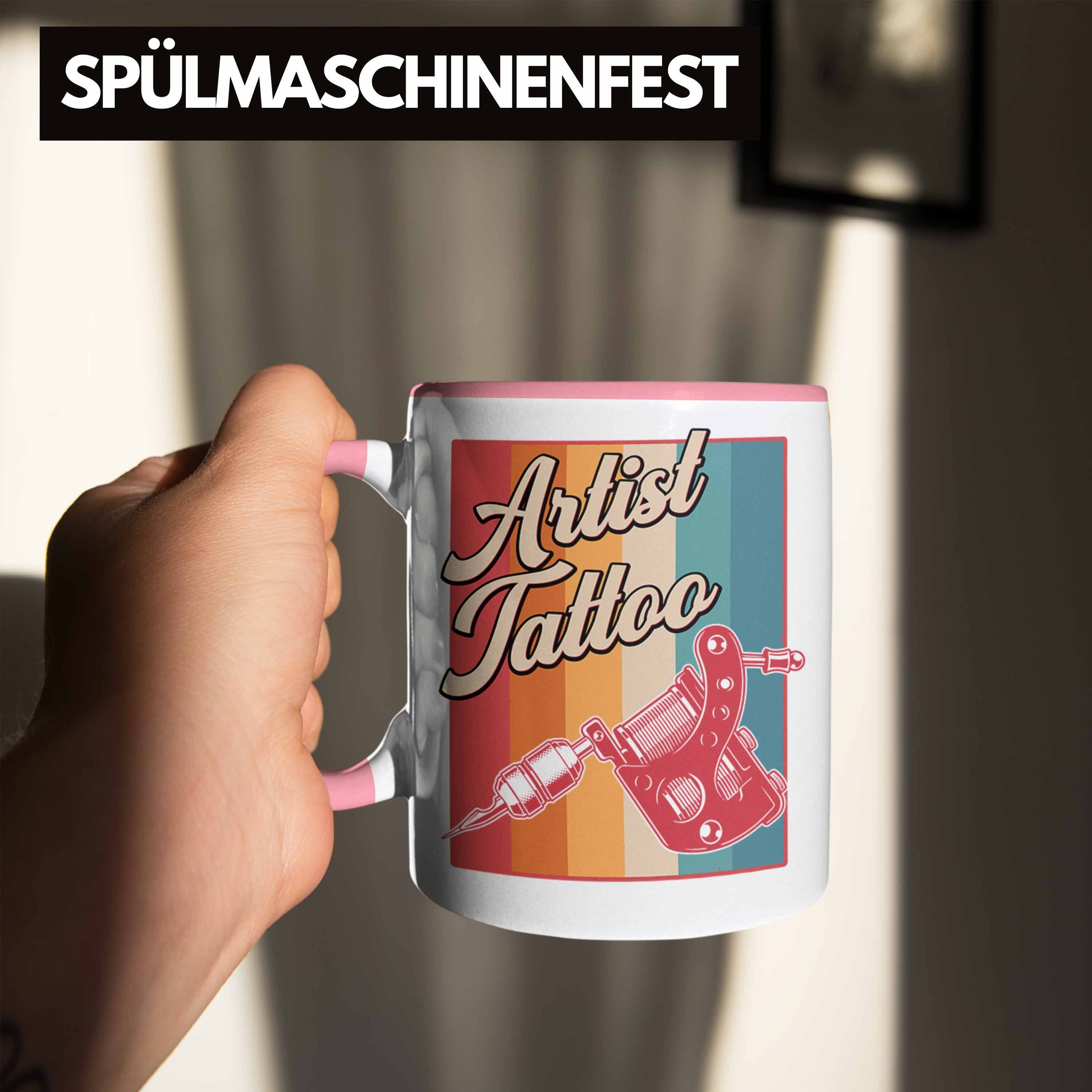 Spruch Tasse Tattoowierer Artist - Trendation Tattoos Männer Geschenk Frauen Tattoowiererin Geschenkidee Trendation Tasse Rosa