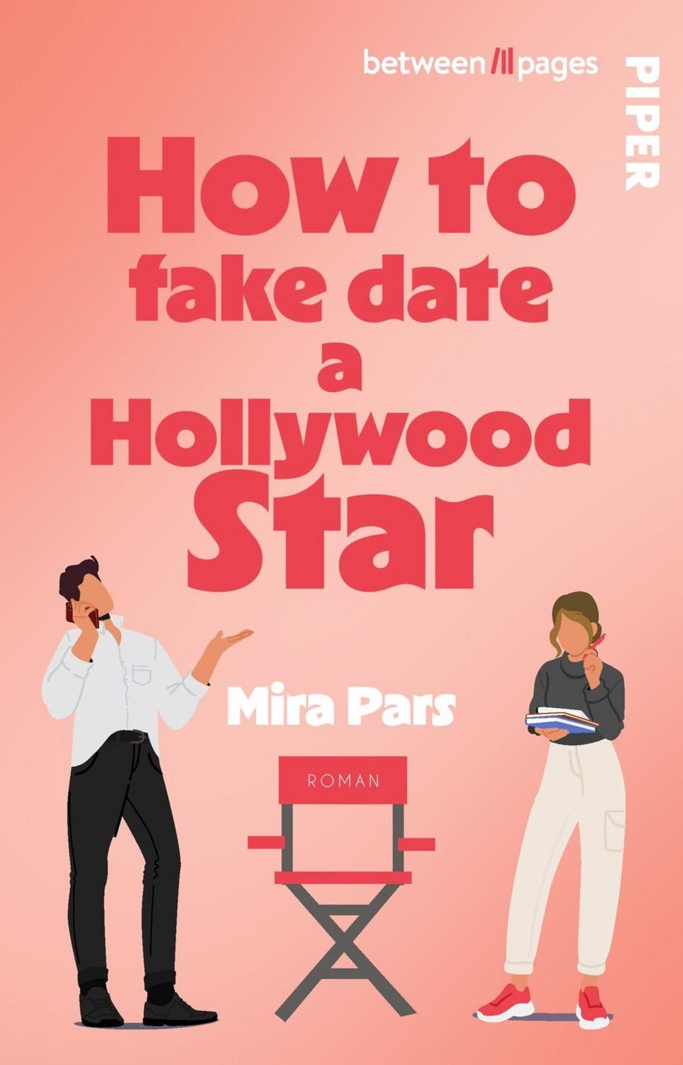 How to fake date a Hollywood Star / Mira Pars