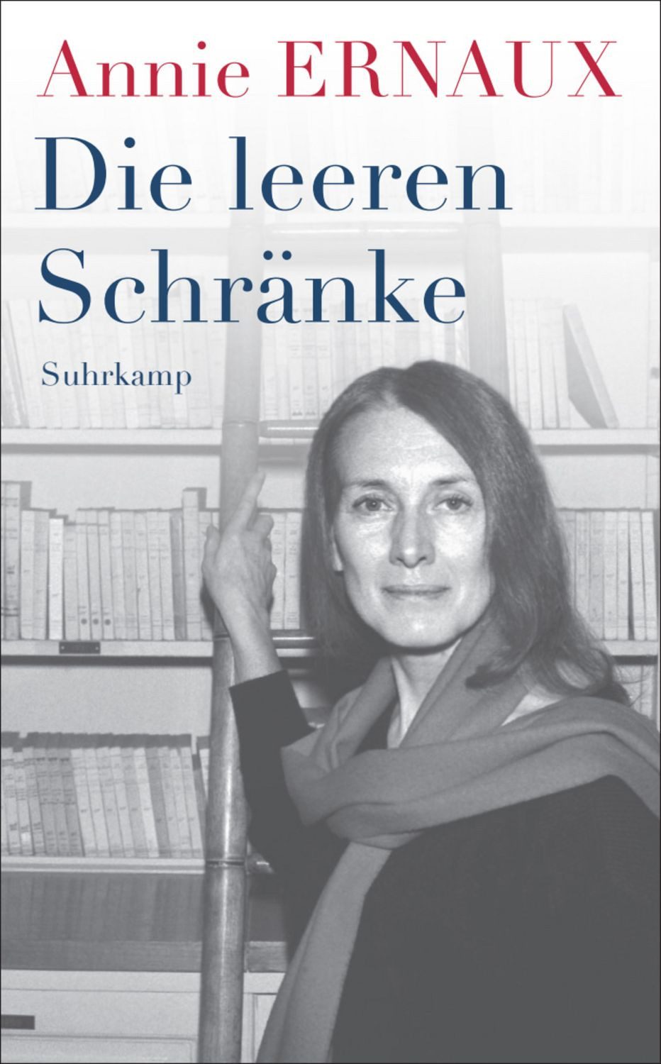 Die leeren Schränke / Annie Ernaux