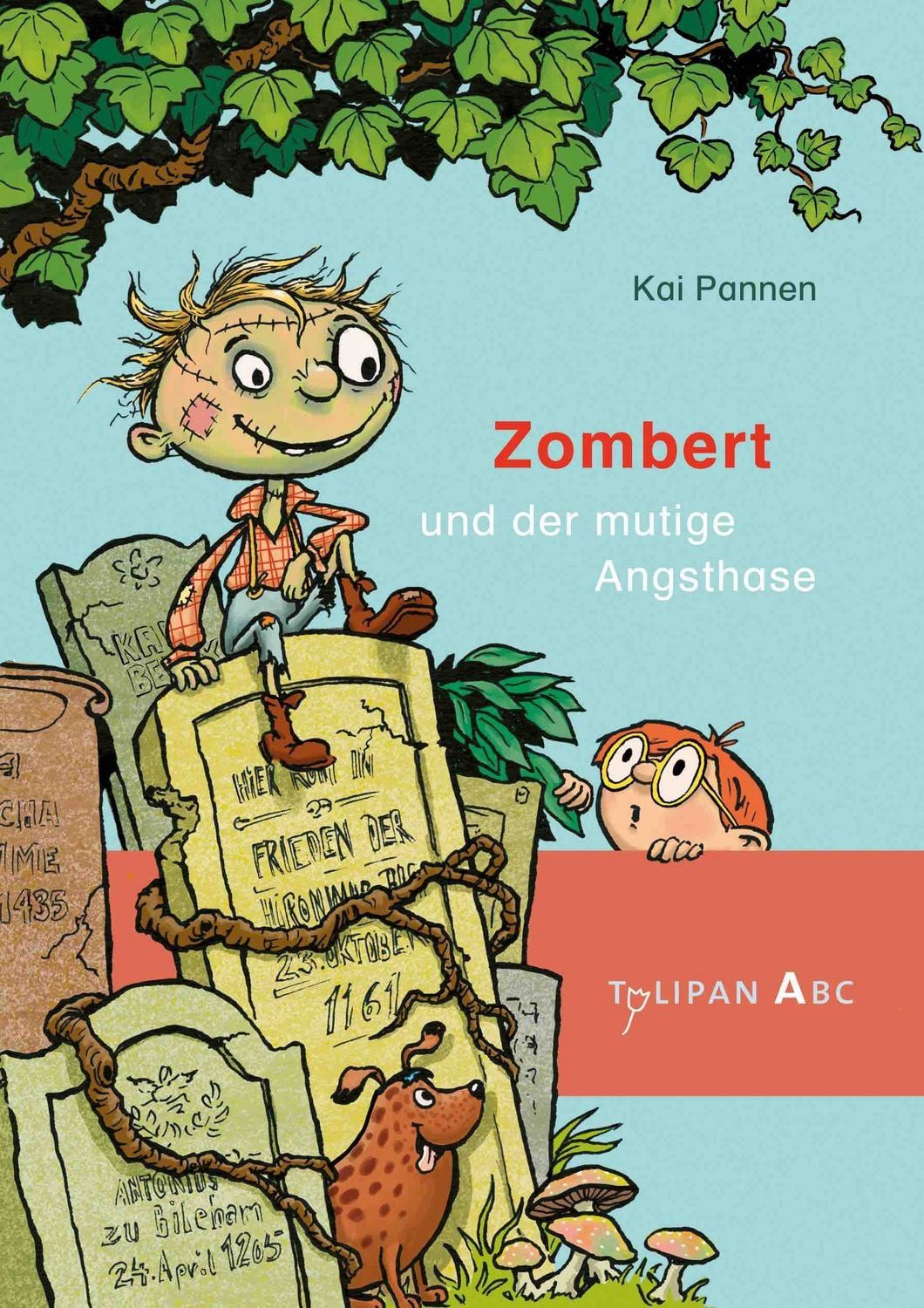 Zombert und der mutige Angsthase / Kai Pannen