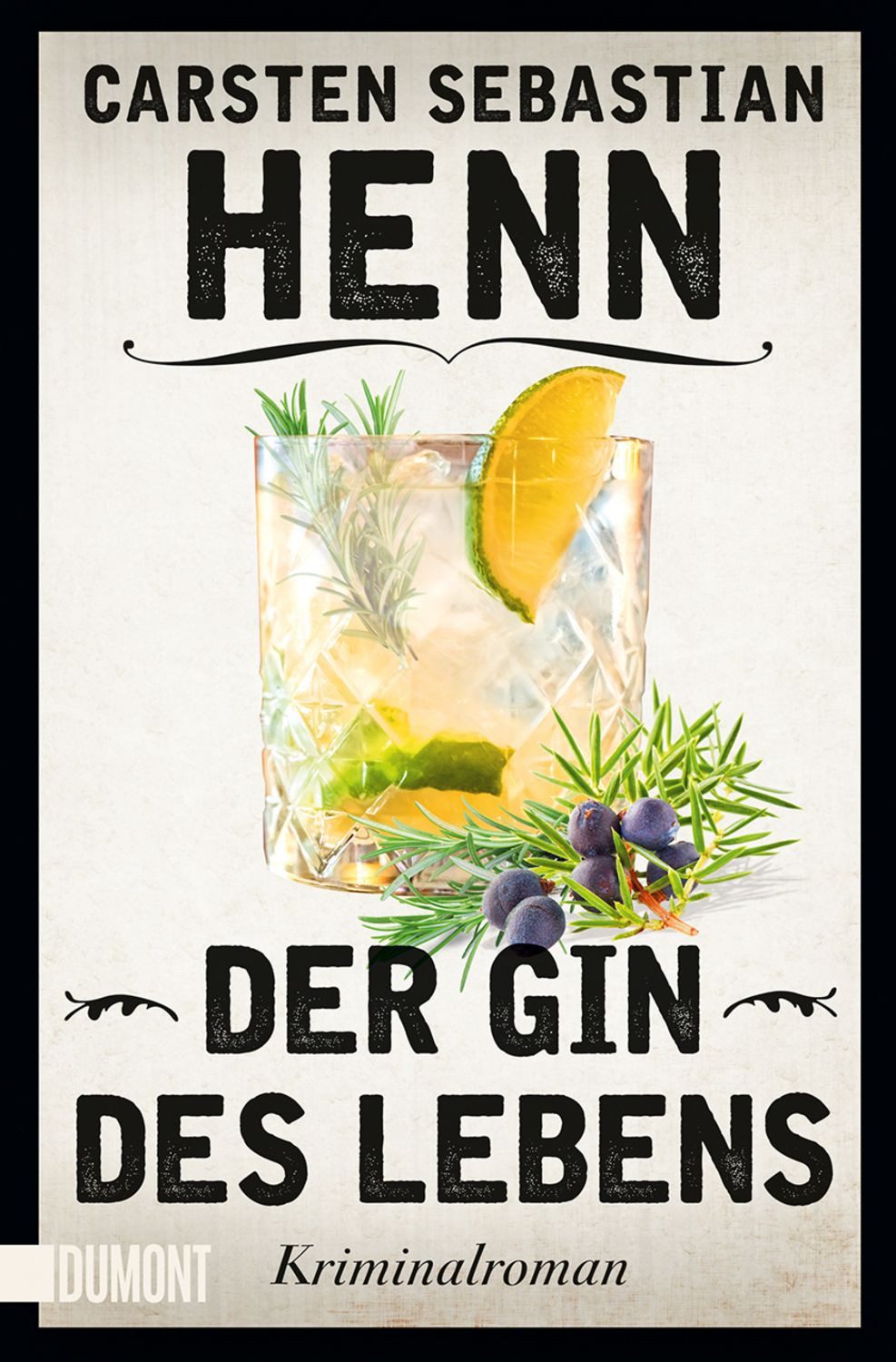 Der Gin des Lebens / Carsten Sebastian Henn
