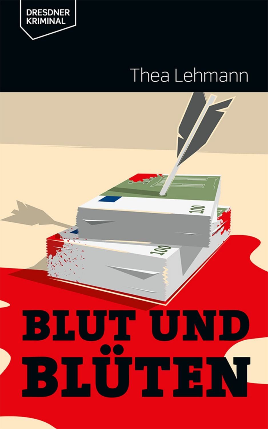 Blut und Blüten / Thea Lehmann