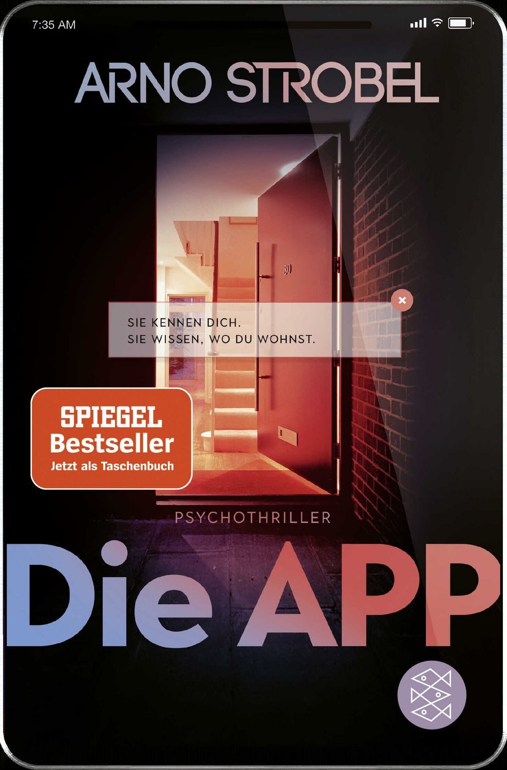 Belletristik Die App – Sie kennen dich. Sie wissen, wo du wohnst. Psychothriller Arno Strobel