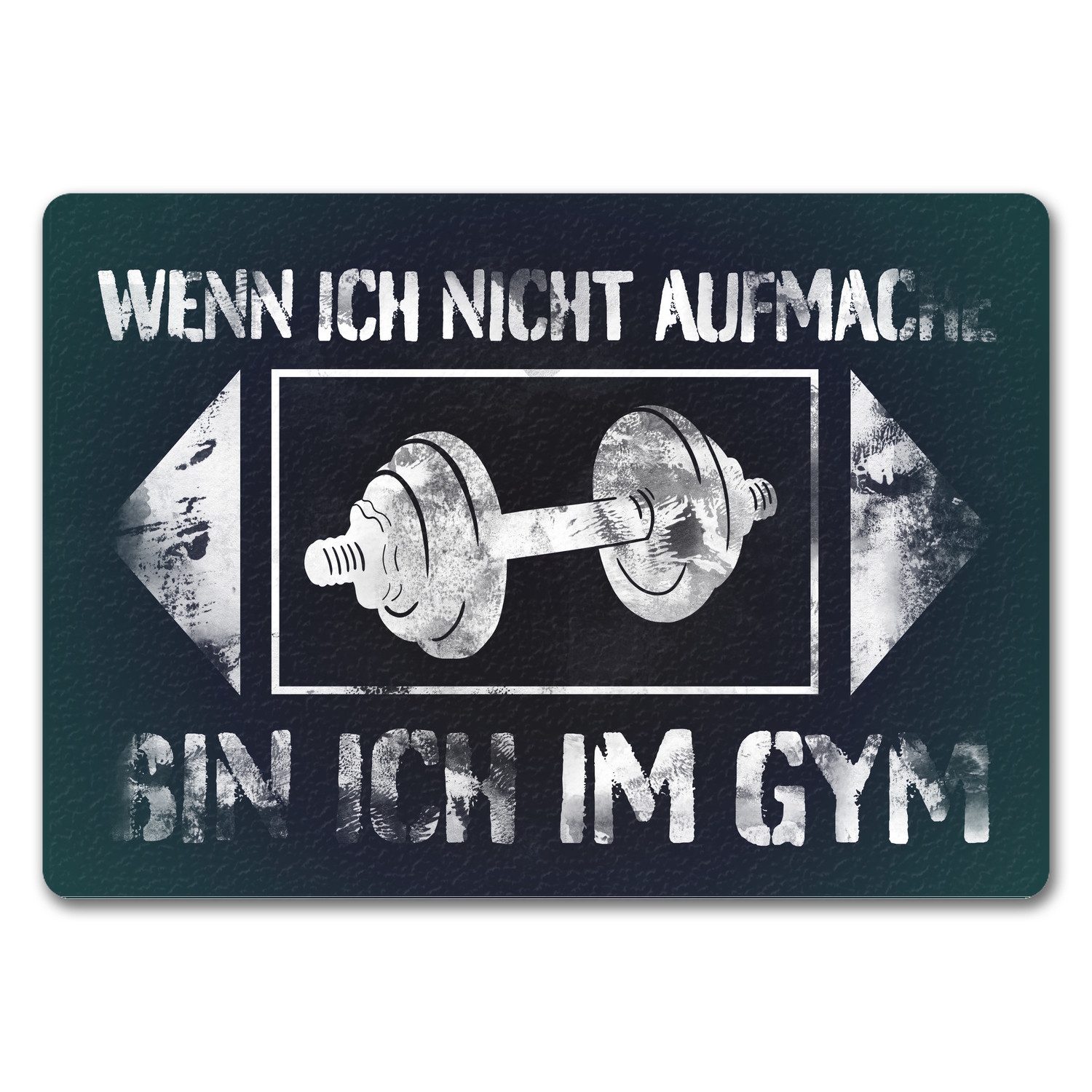Fußmatte Wenn ich nicht aufmache bin im Gym Fußmatte in 35x50 cm ohne Rand mit